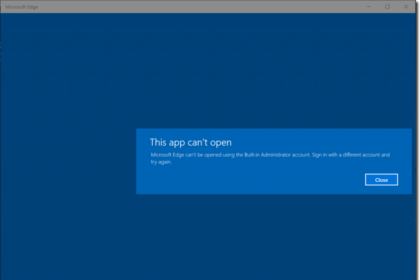 Microsoft Edge This app can’t be opened