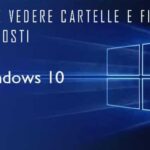 Come visualizzare cartelle nascoste su Windows 10