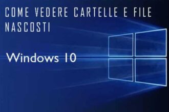Come visualizzare cartelle nascoste su Windows 10