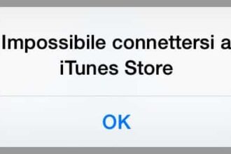 Come risolvere il problema impossibile connettersi a iTunes Store