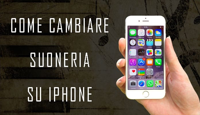 Come cambiare suoneria su iPhone