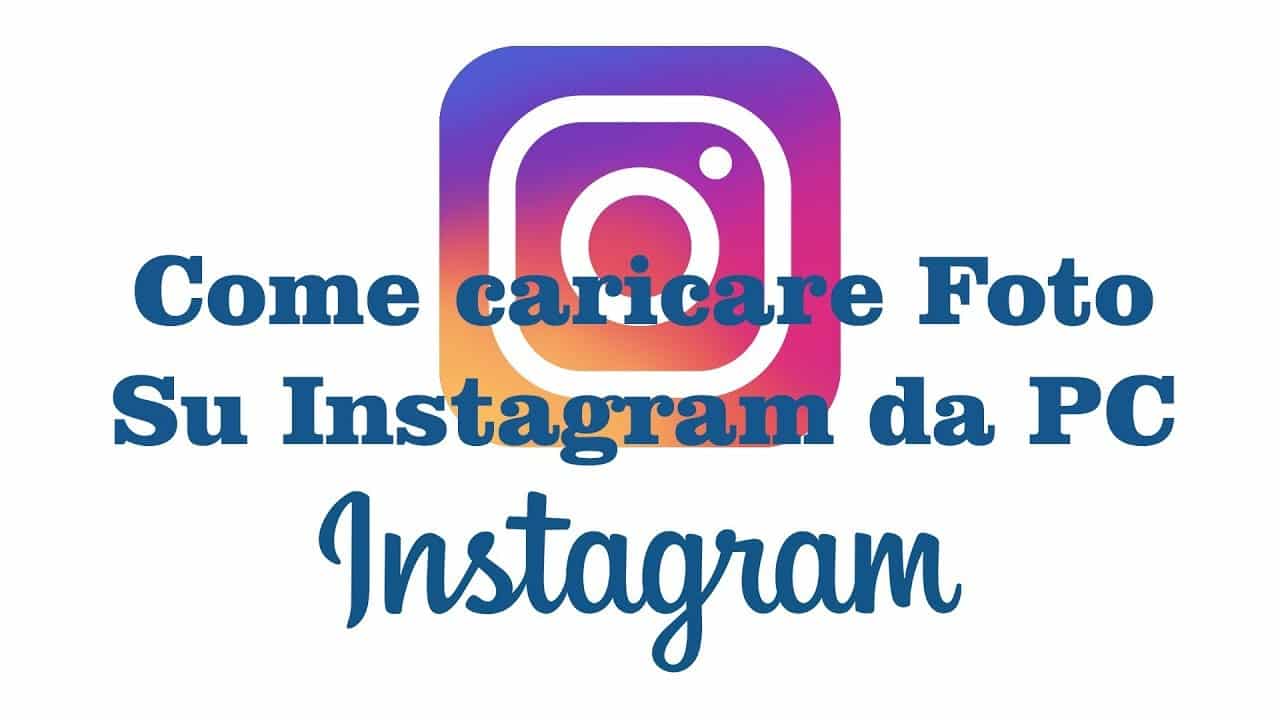 Come caricare foto su Instagram da PC