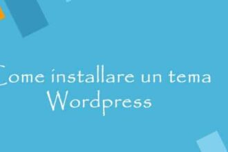 Come installare un tema su WordPress