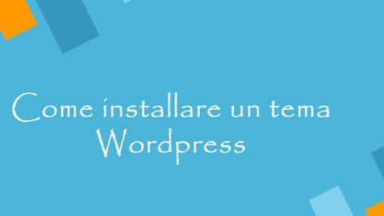 Come installare un tema su WordPress